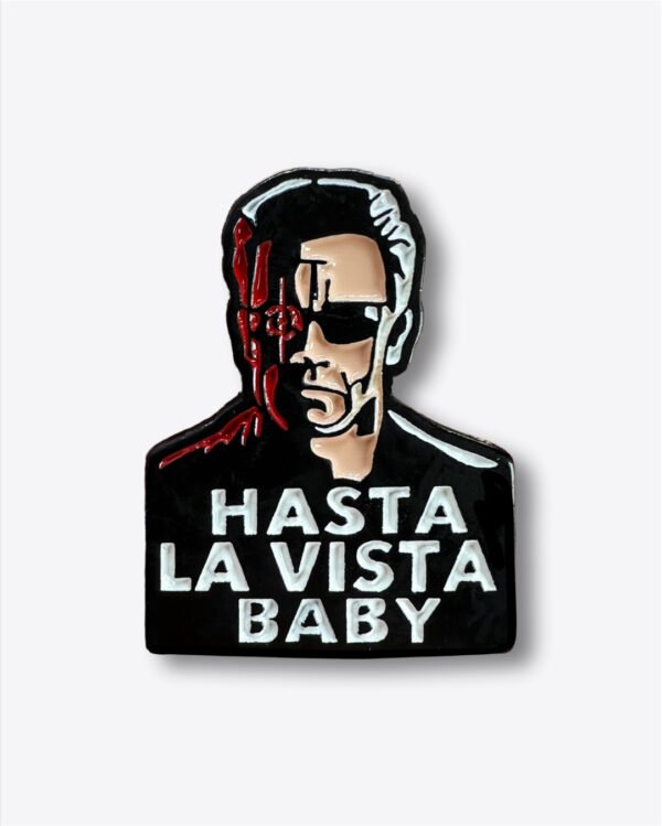 Pin Hasta La Vista Baby