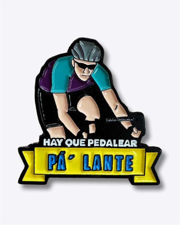 Pin Hay Que Pedalear Pá´ Lante